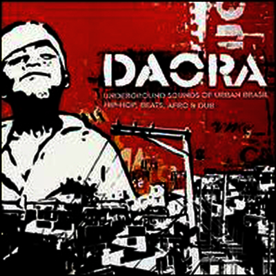Various Artists — Daora: Underground Sounds of Urban Brasil - Hip-Hop, Beats, Afro & Dub 앨범 커버
