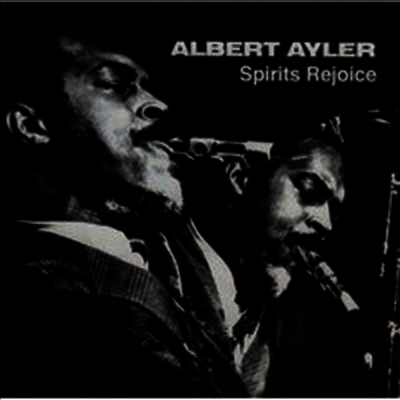 Albert Ayler — Spirits Rejoice 앨범 커버