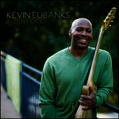 Kevin Eubanks — Zen Food 앨범 커버