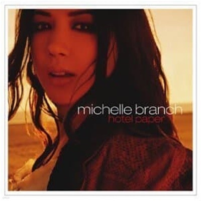 Michelle Branch / Hotel Paper