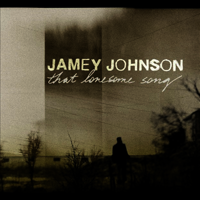 Jamey Johnson — That Lonesome Song 앨범 커버