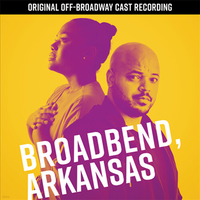 Justin Cunningham - Broadbend, Arkansas (Original Off-Broadway Cast Recording) (2CD)