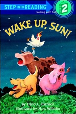 Step into Reading 2 : Wake Up, Sun!