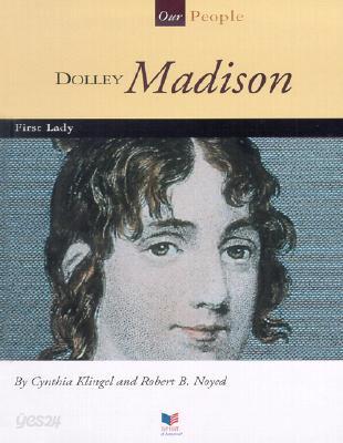 Dolley Madison: First Lady