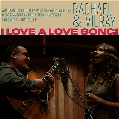 Rachael & Vilray — I Love A Love Song! 앨범 커버