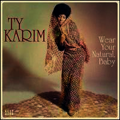 Ty Karim — Wear Your Natural Baby 앨범 커버