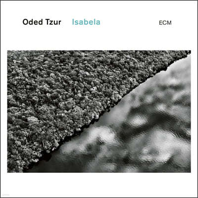 Oded Tzur (오데드 추르) - Isabela [LP]