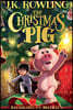 The Christmas Pig (미국판) J. K. 롤링 신작 크리스마스 동화