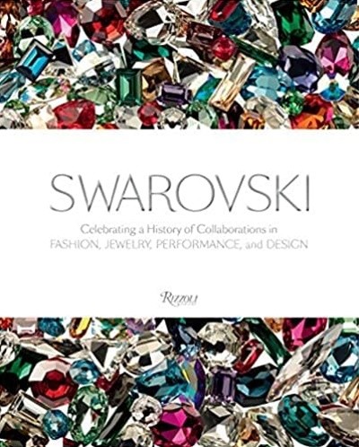 Swarovski 양장본(Celebrating a History of Collaborations in Fashion, Jewelry, Performance, and Design)