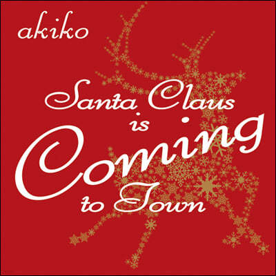 Akiko (Ű) - Santa Claus is Coming to Town [7ġ ̱ Vinyl]