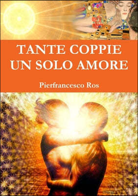 Tante Coppie Un Solo Amore