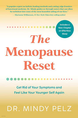 The Menopause Reset: Get Rid of Your Symptoms and Feel Like Your Younger Self Again
