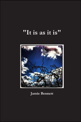 "It is as it is"