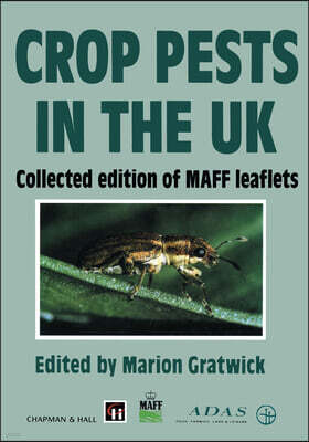 Chapman & Hall Crop Pests in the UK: Collected Edition of Maff Leaflets