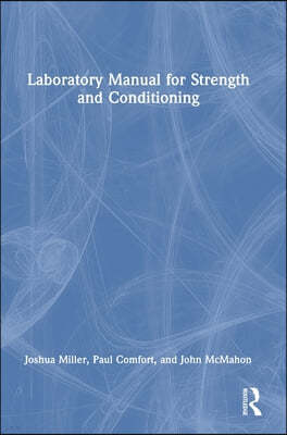 Laboratory Manual for Strength and Conditioning