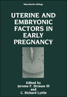 Uterine and Embryonic Factors in Early Pregnancy