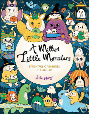 A Million Little Monsters: Frightful Creatures to Color