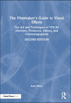 Filmmaker's Guide to Visual Effects