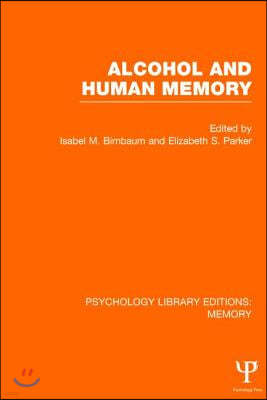 Alcohol and Human Memory (PLE: Memory)