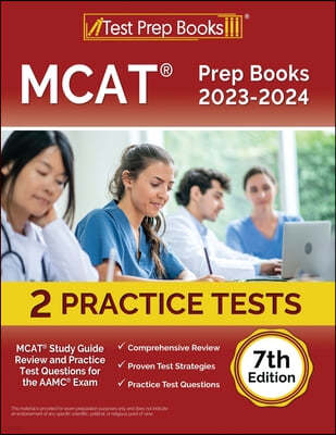 MCAT Prep Books 2023-2024: MCAT Study Guide Review and 2 Practice Tests for the AAMC Exam [7th Edition]