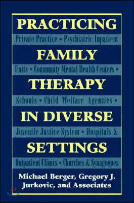 Practicing Family Therapy in Diverse Settings (Master Work)