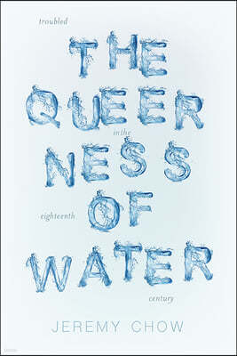 The Queerness of Water: Troubled Ecologies in the Eighteenth Century