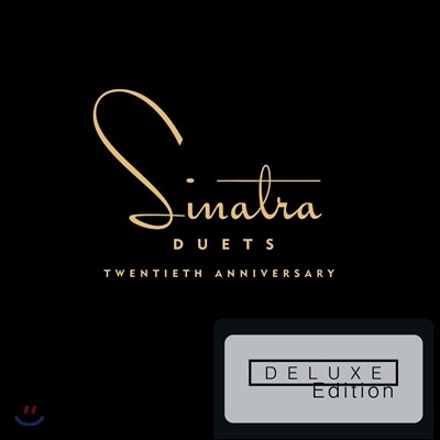 Frank Sinatra - Duets: 20th Anniversary (Deluxe Edition)