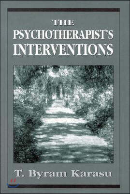 The Psychotherapist's Interventions: Integrating Psychodynamic Perspectives in Clinical Practice