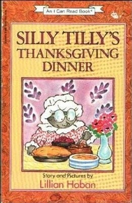 Silly Tilly's Thanksgiving Dinner (I Can Read Books) Paperback
