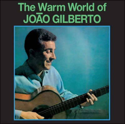 Joao Gilberto (주앙 질베르토) - The Warm World of JOAO GILBERTO [그린 컬러 LP] 