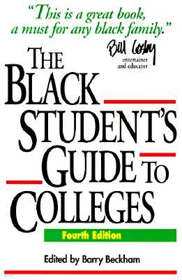The Black Student's Guide to Colleges, 4th Edition
