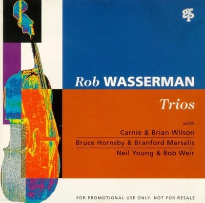 롭 와서만 (Rob Wasserman) - Trios (UK발매)