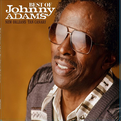 Johnny Adams - Best Of Johnny Adams - New Orleans Tan Canary (Gatefold)(2LP)