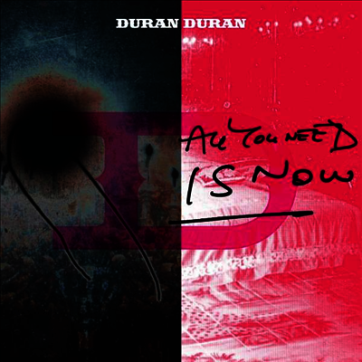 Duran Duran — All You Need Is Now 앨범 커버
