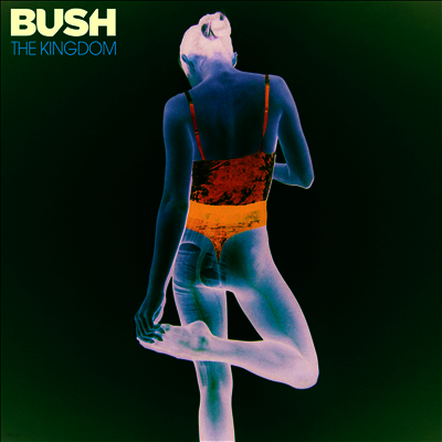Bush — Kingdom 앨범 커버