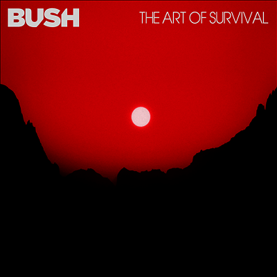 Bush — Art Of Survival 앨범 커버