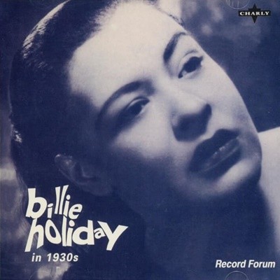빌리 할리데이 (Billie Holiday) - in 1903s
