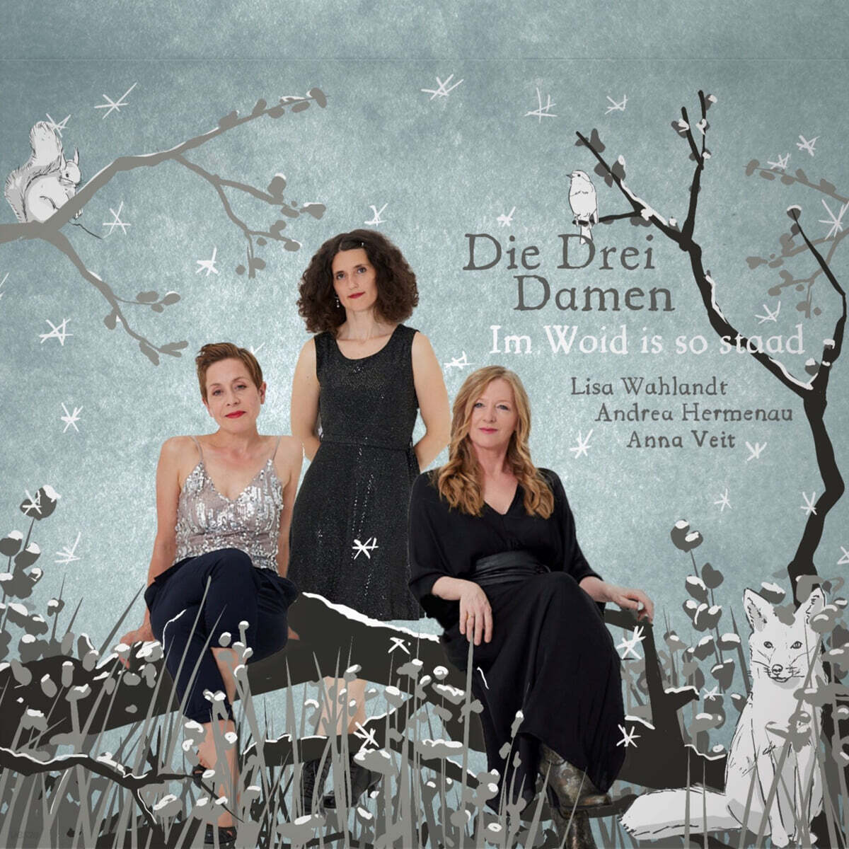 Die Drei Damen / Lisa Wahlandt (디 드라이 다멘 / 리사 발란트) - im woid is so staad