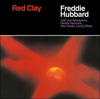 Freddie Hubbard / Ron Carter / Lenny White / Herbie Hancock / Joe Henderson — Freddie Hubbard (프레디 허버드) - Red Clay 앨범 커버