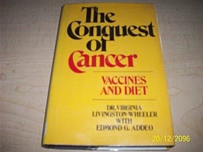 The Conquest of Cancer: Vaccines and Diet (Hardcover)