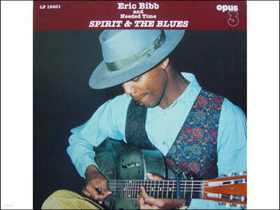 Eric Bibb (에릭 빕) / Needed Time — Spirit & The Blues 앨범 커버
