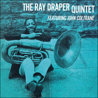 Ray Draper (레이 드레이퍼) - The Ray Draper Quintet Featuring John Coltrane [투명 컬러 LP]