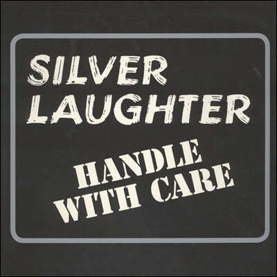Silver Laughter (ǹ ) - Handle With Care [LP]