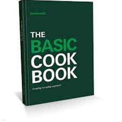 THE BASIC COOKBOOK: Deliciously easy, every day (Hardcover)