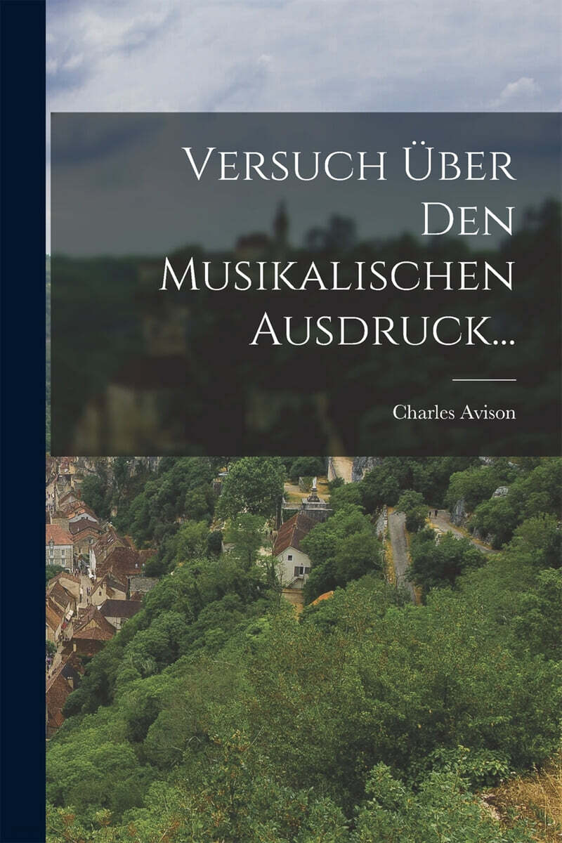 Versuch Uber den Musikalischen Ausdruck...