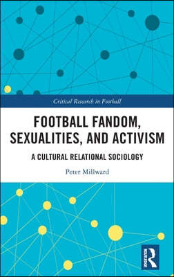 Football Fandom, Sexualities and Activism