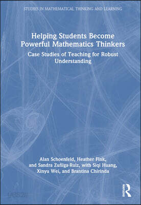 Helping Students Become Powerful Mathematics Thinkers