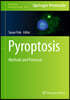 Pyroptosis: Methods and Protocols