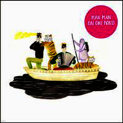 Man Man — On Oni Pond 앨범 커버