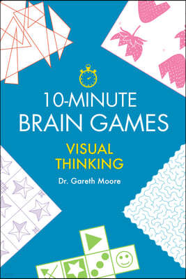 10-Minute Brain Games: Visual Thinking